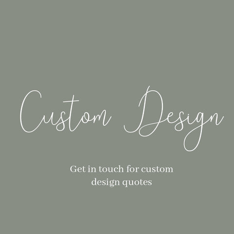 Custom design